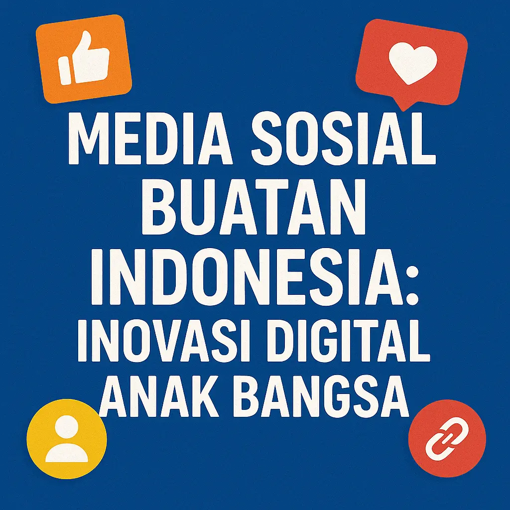 aplikasi media sosial buatan indonesia